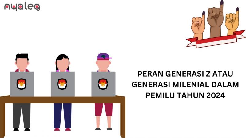 Peran Generasi Z atau Generasi Milenial dalam Pemilu Tahun 2024